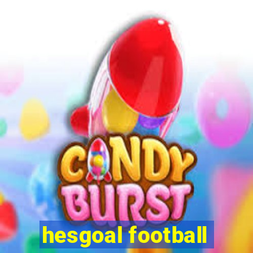 hesgoal football